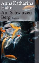 Am Schwarzen Berg Cover des Buches Am Schwarzen Berg (ISBN: 9783518464229)