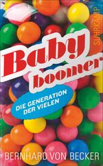 Babyboomer Cover des Buches Babyboomer (ISBN: 9783518465080)