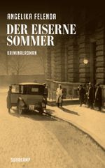 Der eiserne Sommer − Kriminalroman (Kommissär-Reitmeyer-Serie 1) Cover des Buches Der eiserne Sommer − Kriminalroman (Kommissär-Reitmeyer-Serie 1) (ISBN: 9783518467138)