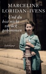 Und du bist nicht zurückgekommen Cover des Buches Und du bist nicht zurückgekommen (ISBN: 9783518467664)