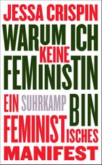 Warum ich keine Feministin bin Cover des Buches Warum ich keine Feministin bin (ISBN: 9783518468999)