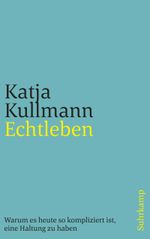 Echtleben Cover des Buches Echtleben (ISBN: 9783518469446)
