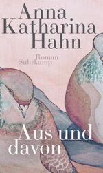 Aus und davon Cover des Buches Aus und davon (ISBN: 9783518471494)