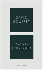 Das KZ-Universum Cover des Buches Das KZ-Universum (ISBN: 9783518472033)