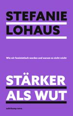 Stärker als Wut Cover des Buches Stärker als Wut (ISBN: 9783518473597)