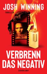 Verbrenn das Negativ Cover des Buches Verbrenn das Negativ (ISBN: 9783518475218)