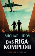 Das Riga-Komplott Cover des Buches Das Riga-Komplott (ISBN: 9783518475270)