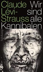 Wir sind alle Kannibalen Cover des Buches Wir sind alle Kannibalen (ISBN: 9783518586136)