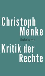 Kritik der Rechte Cover des Buches Kritik der Rechte (ISBN: 9783518586259)