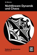 Nichtlineare Dynamik und Chaos: Eine Einführung (Teubner Studienbücher Mathematik) (German Edition) Cover des Buches Nichtlineare Dynamik und Chaos: Eine Einführung (Teubner Studienbücher Mathematik) (German Edition) (ISBN: 9783519023913)