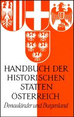 Handbuch der historischen Stätten Österreichs / Donauländer und Burgenland Cover des Buches Handbuch der historischen Stätten Österreichs / Donauländer und Burgenland (ISBN: 9783520278012)