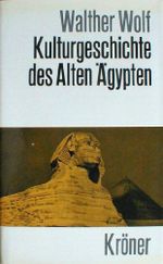 Kulturgeschichte des Alten Ägypten. Cover des Buches Kulturgeschichte des Alten Ägypten. (ISBN: 9783520321022)