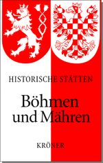 Handbuch der Historischen Stätten Böhmen und Mähren Cover des Buches Handbuch der Historischen Stätten Böhmen und Mähren (ISBN: 9783520329011)