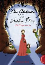 Das Geheimnis von Ashton Place 3: Die Wölfe sind los Cover des Buches Das Geheimnis von Ashton Place 3: Die Wölfe sind los (ISBN: 9783522183543)