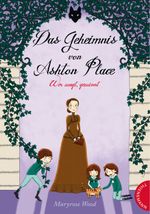 Das Geheimnis von Ashton Place - Wer wagt, gewinnt Cover des Buches Das Geheimnis von Ashton Place - Wer wagt, gewinnt (ISBN: 9783522183802)