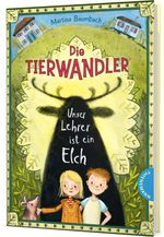 Die Tierwandler 1: Unser Lehrer ist ein Elch Cover des Buches Die Tierwandler 1: Unser Lehrer ist ein Elch (ISBN: 9783522185387)