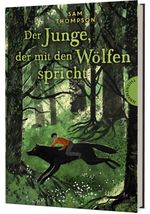 Der Junge, der mit den Wölfen spricht Cover des Buches Der Junge, der mit den Wölfen spricht (ISBN: 9783522185899)