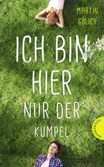 Ich bin hier nur der Kumpel Cover des Buches Ich bin hier nur der Kumpel (ISBN: 9783522202213)