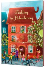 Holunderweg: Frühling im Holunderweg Cover des Buches Holunderweg: Frühling im Holunderweg (ISBN: 9783522304566)