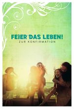 Feier das Leben! Cover des Buches Feier das Leben! (ISBN: 9783522304986)