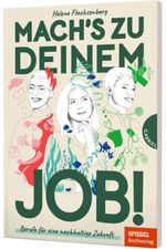 Mach's zu deinem Job! Cover des Buches Mach's zu deinem Job! (ISBN: 9783522306010)