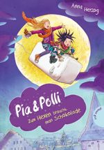 Pia & Polli - Zum Hexen braucht man Schokolade Cover des Buches Pia & Polli - Zum Hexen braucht man Schokolade (ISBN: 9783522504379)