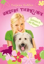 Unsere Tierklinik 7: Spürnase in der Klemme Cover des Buches Unsere Tierklinik 7: Spürnase in der Klemme (ISBN: 9783522504553)