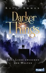 Darker Things Cover des Buches Darker Things (ISBN: 9783522506106)