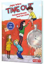 Time out: Gangsterbosse warten nicht Cover des Buches Time out: Gangsterbosse warten nicht (ISBN: 9783522507639)