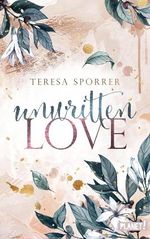 Unwritten Love (Unwritten, Bd. 1) Cover des Buches Unwritten Love (Unwritten, Bd. 1) (ISBN: 9783522508353)