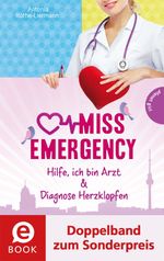 Miss Emergency 1&2 (Doppelband zum Sonderpreis) Cover des Buches Miss Emergency 1&2 (Doppelband zum Sonderpreis) (ISBN: 9783522653473)