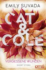 Cat & Cole: Vergessene Wunden Cover des Buches Cat & Cole: Vergessene Wunden (ISBN: 9783522654197)
