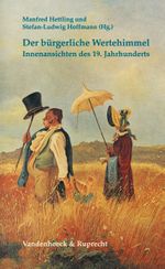 Der Burgerliche Wertehimmel Cover des Buches Der Burgerliche Wertehimmel (ISBN: 9783525013854)