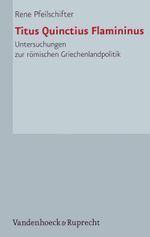 Titus Quinctius Flamininus Cover des Buches Titus Quinctius Flamininus (ISBN: 9783525252611)