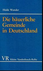 Die bäuerliche Gemeinde in Deutschland Cover des Buches Die bäuerliche Gemeinde in Deutschland (ISBN: 9783525334737)