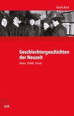 Geschlechtergeschichten der Neuzeit Cover des Buches Geschlechtergeschichten der Neuzeit (ISBN: 9783525370339)