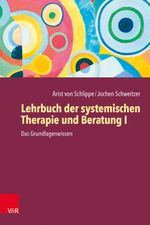 Lehrbuch der systemischen Therapie und Beratung I Cover des Buches Lehrbuch der systemischen Therapie und Beratung I (ISBN: 9783525401859)