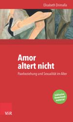 Amor altert nicht Cover des Buches Amor altert nicht (ISBN: 9783525402542)