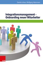 Integrationsmanagement Onboarding neuer Mitarbeiter Cover des Buches Integrationsmanagement Onboarding neuer Mitarbeiter (ISBN: 9783525403778)