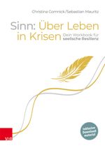 Sinn: Über Leben in Krisen Cover des Buches Sinn: Über Leben in Krisen (ISBN: 9783525408827)