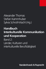 Handbuch Interkulturelle Kommunikation und Kooperation: Band 2. Länder, Kulturen und interkulturelle Berufstätigkeit Cover des Buches Handbuch Interkulturelle Kommunikation und Kooperation: Band 2. Länder, Kulturen und interkulturelle Berufstätigkeit (ISBN: 9783525461662)