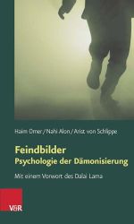Feindbilder - Psychologie der Dämonisierung. Mit einem Vorwort des Dalai Lama Cover des Buches Feindbilder - Psychologie der Dämonisierung. Mit einem Vorwort des Dalai Lama (ISBN: 9783525491003)