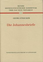 Kritisch-exegetischer Kommentar über das Neue Testament, Bd.14, Die Johannesbriefe Cover des Buches Kritisch-exegetischer Kommentar über das Neue Testament, Bd.14, Die Johannesbriefe (ISBN: 9783525516218)