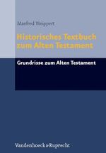 Historisches Textbuch zum Alten Testament (Grundrisse Zum Alten Testament): Herbert Donner zu seinem 80. Geburstag am 16. Februar 2010 (Grundrisse zum ... Testament Deutsch, Ergänzungsreihe, Band 10) Cover des Buches Historisches Textbuch zum Alten Testament (Grundrisse Zum Alten Testament): Herbert Donner zu seinem 80. Geburstag am 16. Februar 2010 (Grundrisse zum ... Testament Deutsch, Ergänzungsreihe, Band 10) (ISBN: 9783525516935)