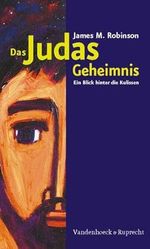 Das Judasgeheimnis: Ein Blick hinter die Kulissen Cover des Buches Das Judasgeheimnis: Ein Blick hinter die Kulissen (ISBN: 9783525541258)