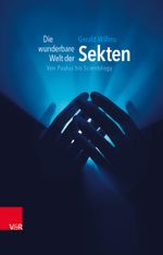 Die wunderbare Welt der Sekten Cover des Buches Die wunderbare Welt der Sekten (ISBN: 9783525560136)