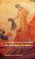 Elia und andere Propheten in Judentum, Christentum und Islam Cover des Buches Elia und andere Propheten in Judentum, Christentum und Islam (ISBN: 9783525633960)
