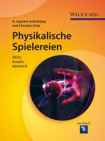 Physikalische Spielereien Cover des Buches Physikalische Spielereien (ISBN: 9783527338931)