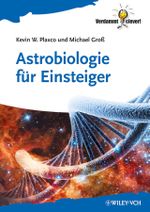 Astrobiologie für Einsteiger Cover des Buches Astrobiologie für Einsteiger (ISBN: 9783527411450)