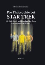 Die Philosophie bei Star Trek Cover des Buches Die Philosophie bei Star Trek (ISBN: 9783527507283)